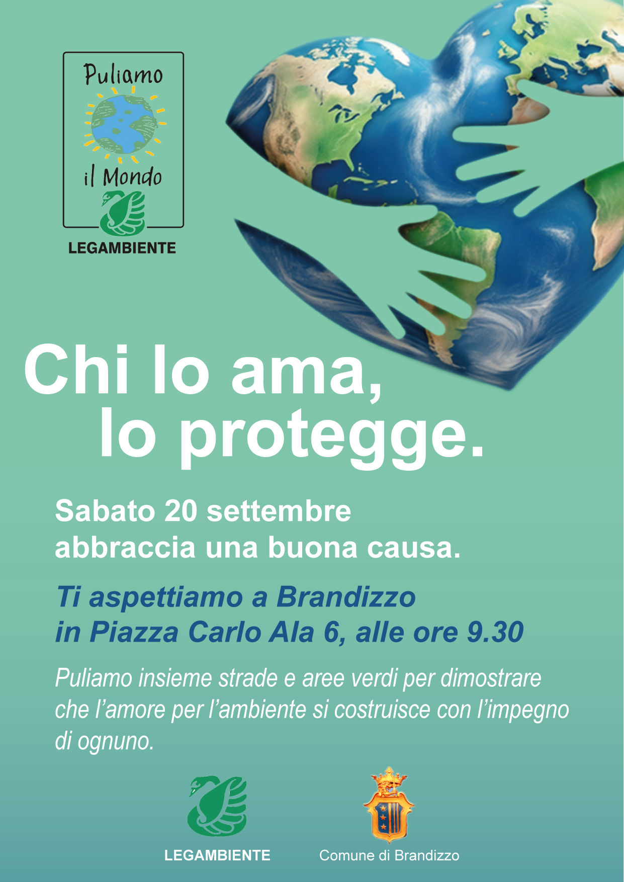 Puliamo il Mondo, Legambiente. Chi lo ama lo protegge. Sabato 20 settembre abbraccia una buona causa.